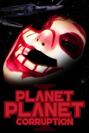 Planet Planet: Corruption poszter