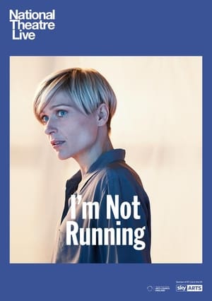 National Theatre Live: I'm Not Running poszter