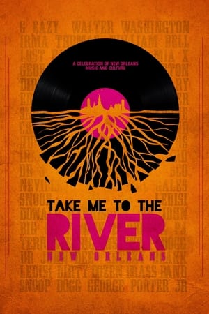 Take Me to the River: New Orleans poszter