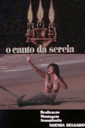 O Canto da Sereia poszter