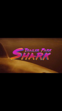Trailer Park Shark poszter