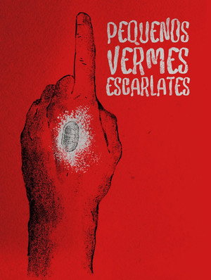 Pequenos Vermes Escarlates poszter