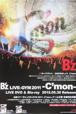 B'z LIVE-GYM 2011 -C'mon- poszter