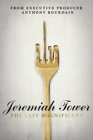 Jeremiah Tower: The Last Magnificent poszter