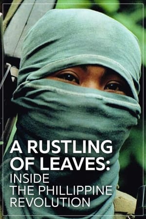 A Rustling of Leaves: Inside the Philippine Revolution