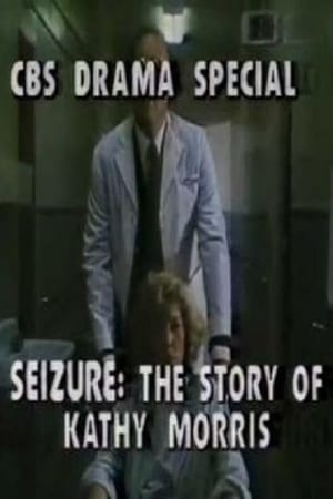 Seizure: The Story of Kathy Morris poszter