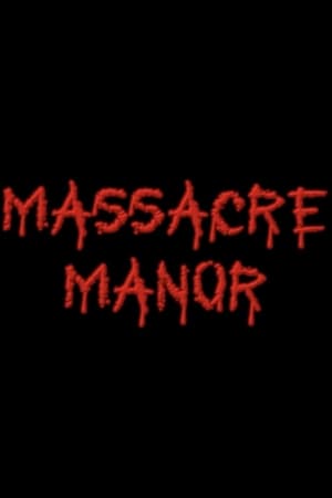 Massacre Manor poszter