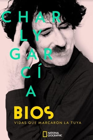 Bios. Vidas que marcaron la tuya: Charly García poszter