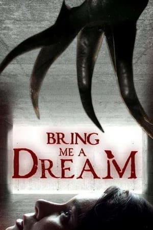 Bring Me a Dream poszter