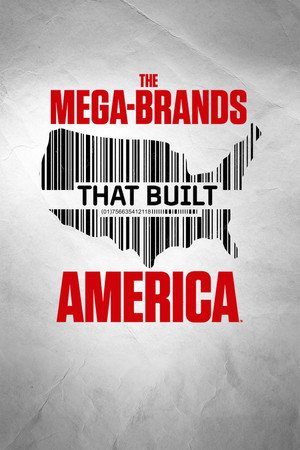 The Mega-Brands That Built America poszter