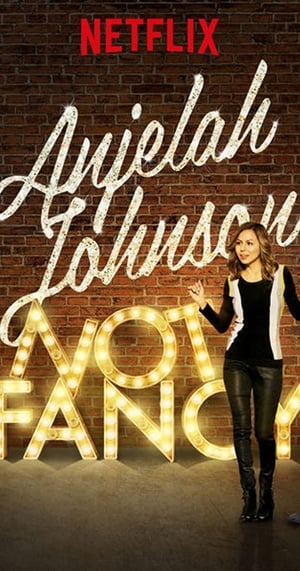 Anjelah Johnson: Not Fancy poszter