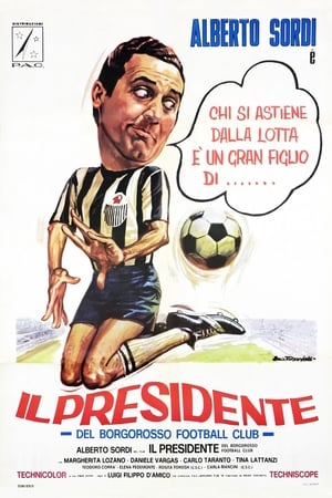 Il presidente del Borgorosso Football Club poszter