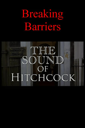 Breaking Barriers: The Sound of Hitchcock