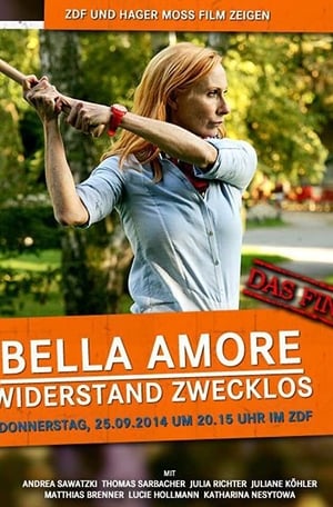 Bella Amore - Widerstand zwecklos poszter