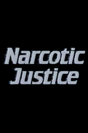 Narcotic Justice poszter