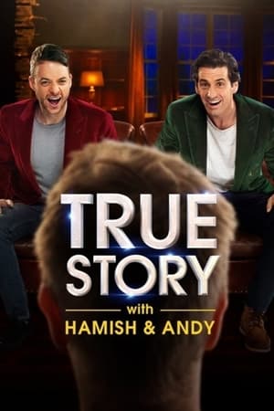 True Story with Hamish & Andy poszter