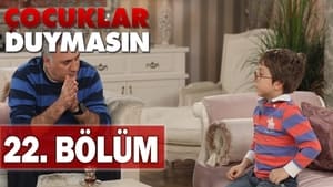 Çocuklar Duymasın 5. évad Ep.22 22. epizód