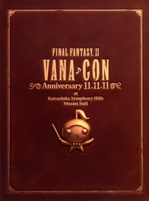 FINAL FANTASY XI ヴァナ♪コン Anniversary 11.11.11