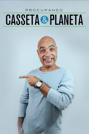 Procurando Casseta & Planeta poszter
