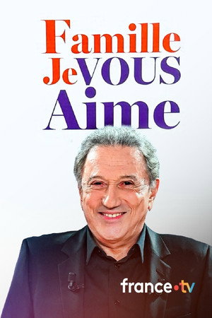 Famille je vous aime poszter