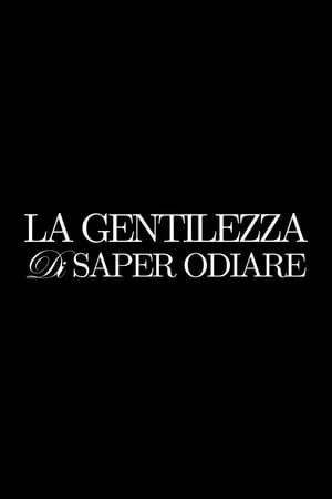 La Delicatezza di saper Odiare