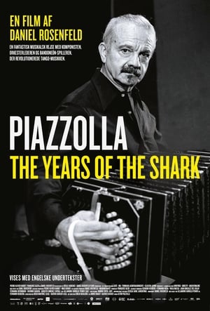 Piazzolla: los años del tiburón poszter