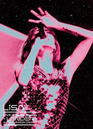 LiSA LiVE is Smile Always〜LANDER〜 poszter