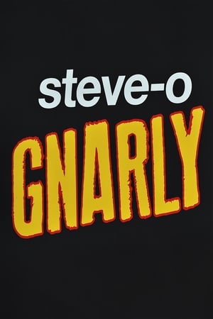 Steve-O: Gnarly poszter