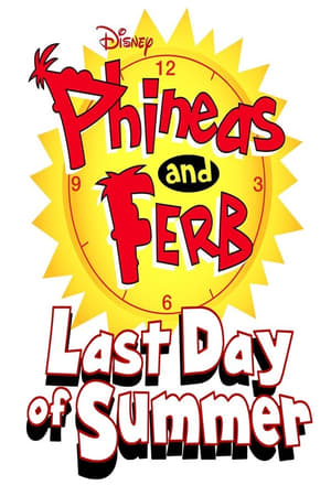 Phineas and Ferb: Last Day of Summer poszter