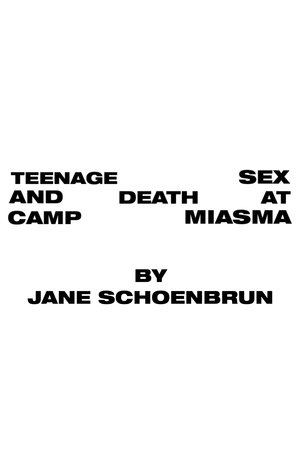 Teenage Sex and Death at Camp Miasma poszter