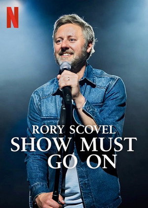Rory Scovel: Show Must Go On poszter