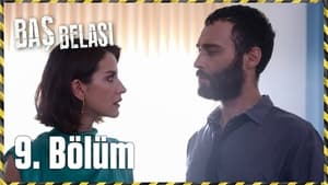 Baş Belası 1. évad Ep.9 9. epizód