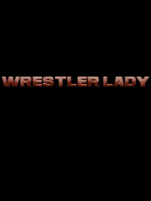 WRESTLER LADY poszter