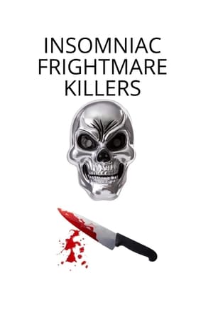 Insomniac Frightmare Killers poszter