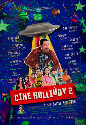 Cine Holliúdy 2: A Chibata Sideral poszter