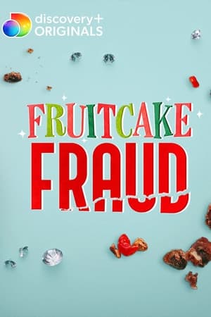 Fruitcake Fraud poszter