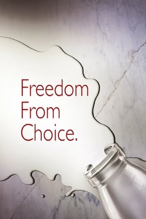 Freedom From Choice poszter