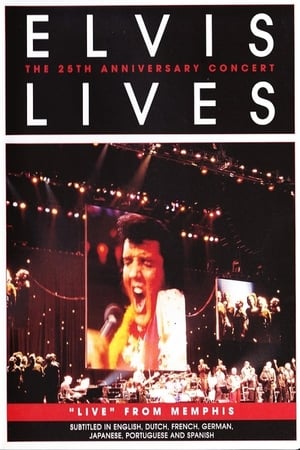 Elvis Lives: The 25th Anniversary Concert poszter