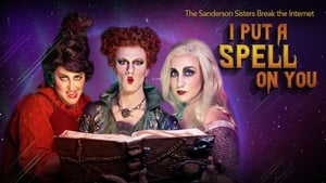 I Put a Spell on You: The Sanderson Sisters Break the Internet háttérkép