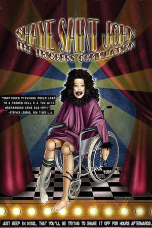 Shaye Saint John: The Triggers Compilation poszter