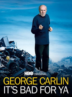 George Carlin: It's Bad for Ya! poszter