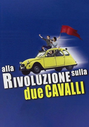 Alla rivoluzione sulla due cavalli poszter