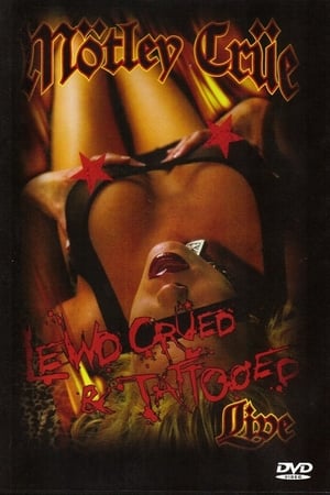 Mötley Crüe: Lewd, Crued & Tattooed