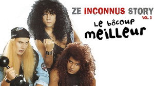 Les Inconnus - Ze Inconnus Story - Le Bôcoup meilleur (Vol. 3) háttérkép