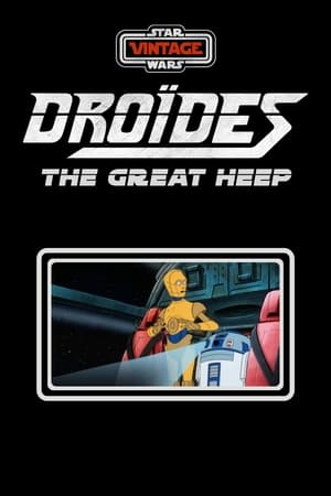 Star Wars: Droids - The Great Heep poszter