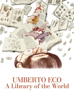 Umberto Eco: la biblioteca del mondo poszter
