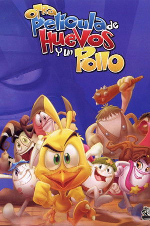 Otra película de huevos y un pollo poszter