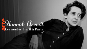 Hannah Arendt: Eine Jüdin im Pariser Exil háttérkép