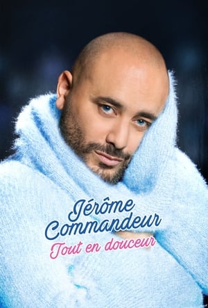 Jérôme Commandeur - Tout en douceur poszter