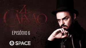 Zé do Caixão 1. évad Ep.6 6. epizód
